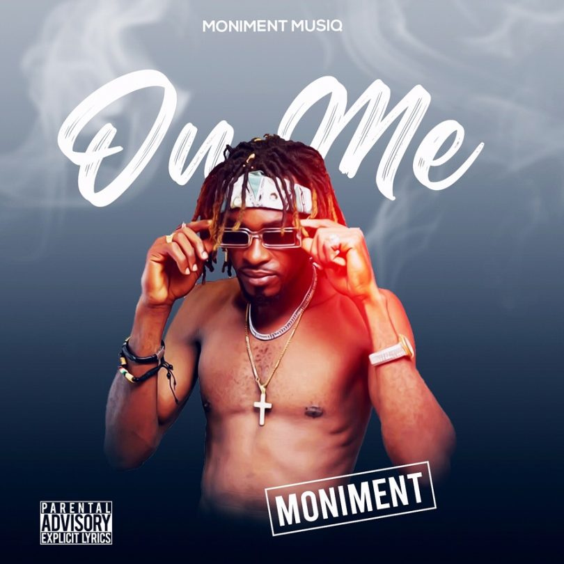 Moniment - On Me