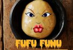 Mzbel - Fufu Funu Ft. Quabena Benji