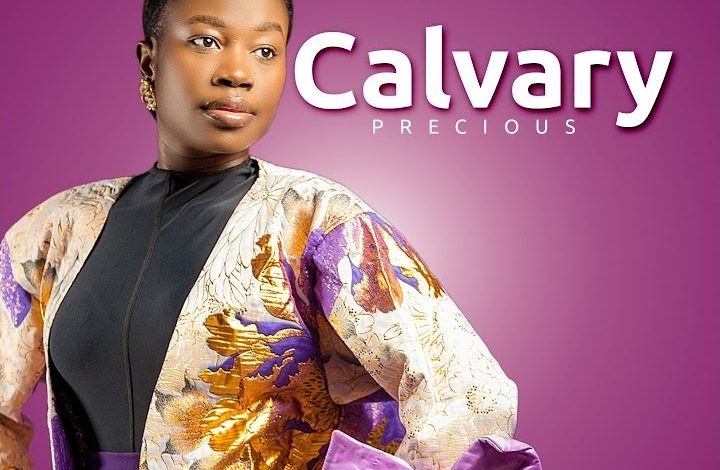 Precious - Calvary