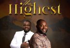 Rev Vincent Baah - Highest ft. Kofi Owusu Peprah