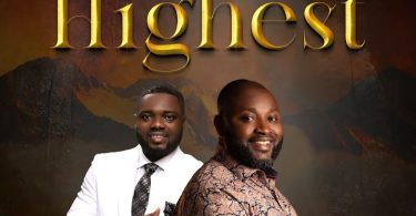 Rev Vincent Baah - Highest ft. Kofi Owusu Peprah
