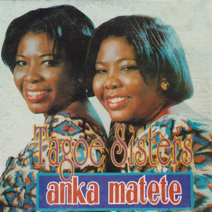 Tagoe Sisters - Anka Matete