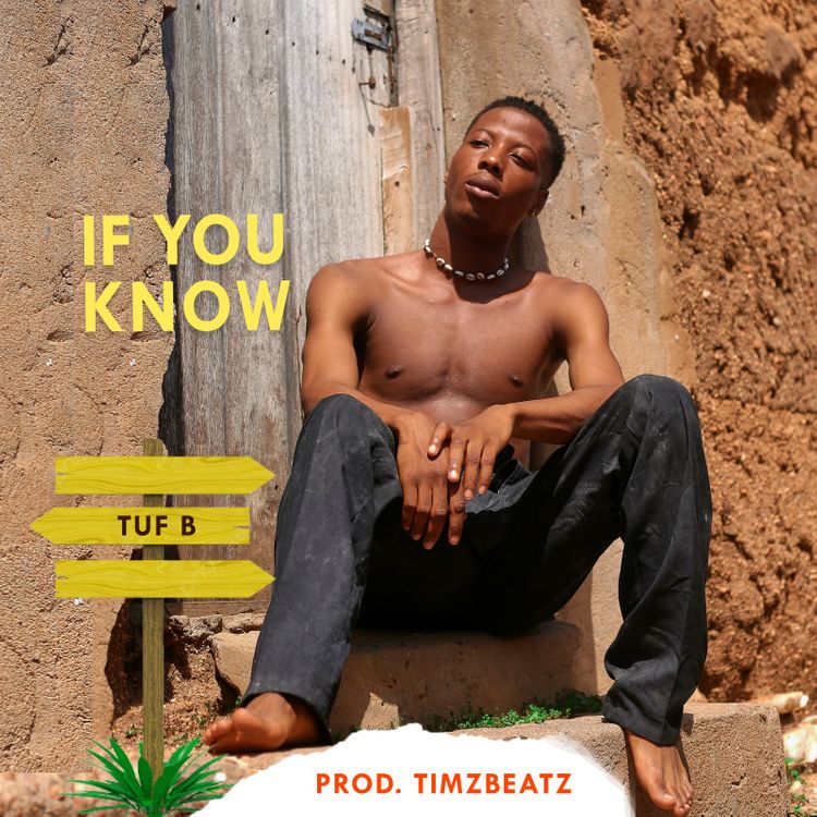Tuf B - If You Know