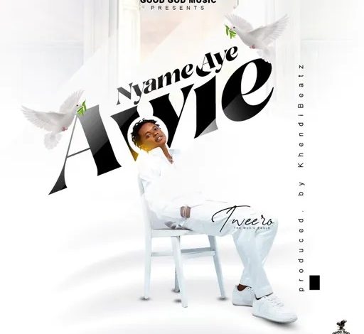 Tweero - Nyame Aye Awie