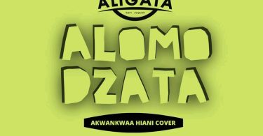 Aligata - Alomo Gyata (Akwankwaa Hiani Refix)