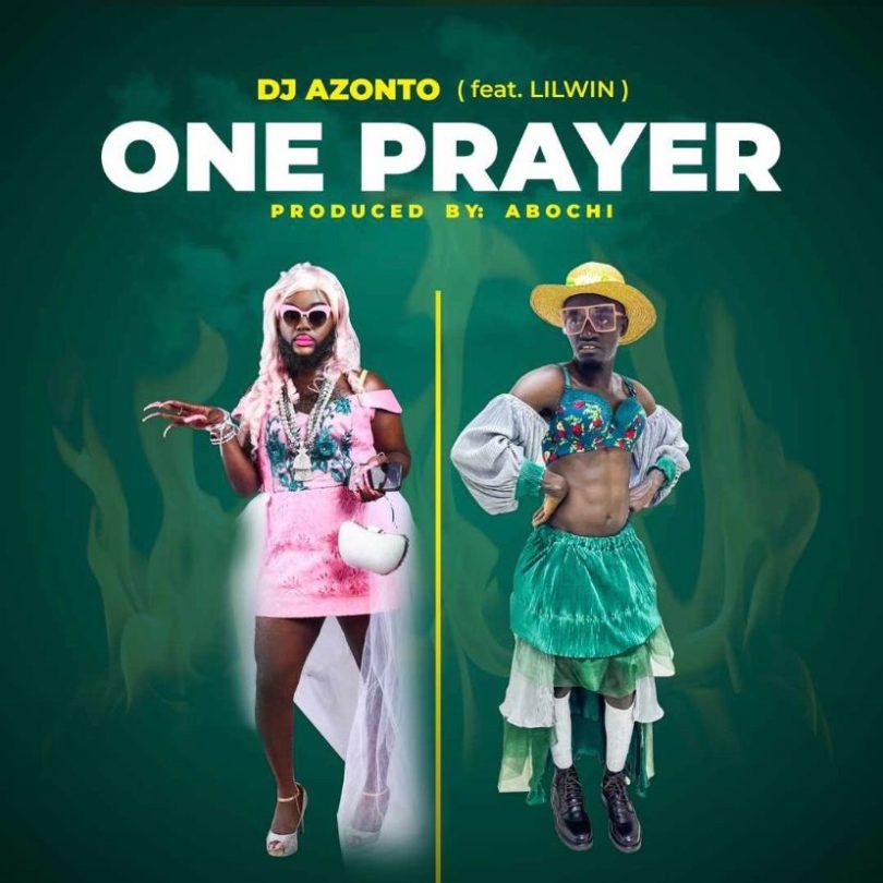 DJ Azonto - One Prayer Ft. Lil Win