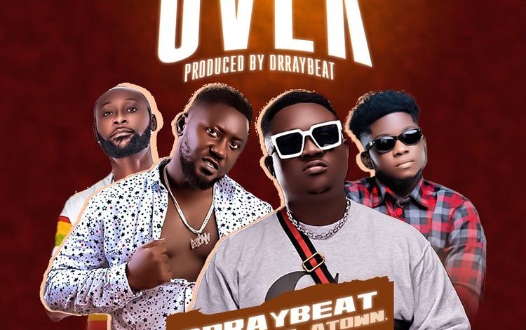 Drraybeat - Over ft Atown & Akel