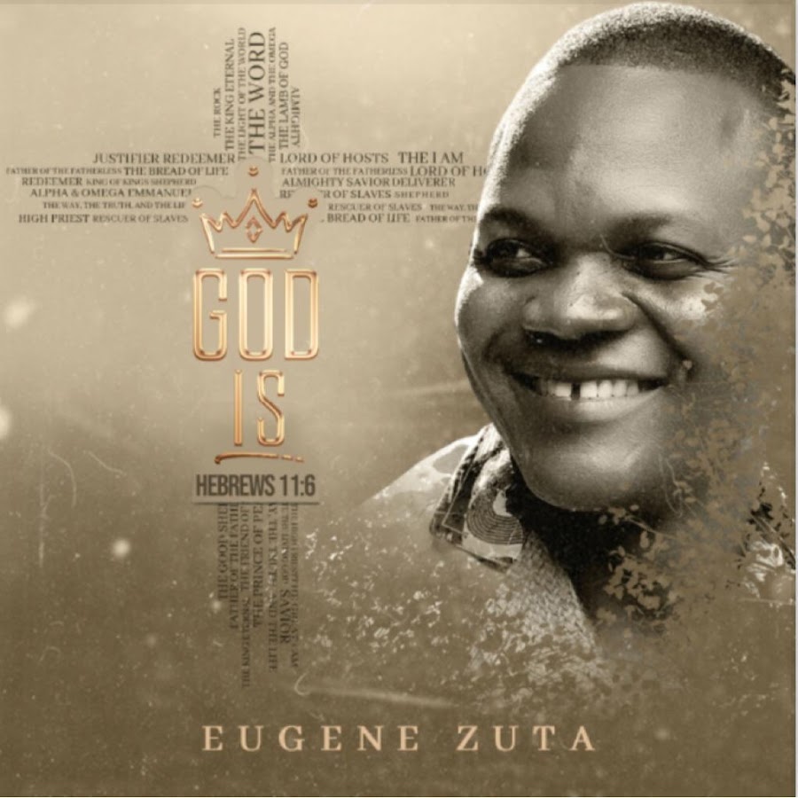 Eugene Zuta - God Is (Full Album)