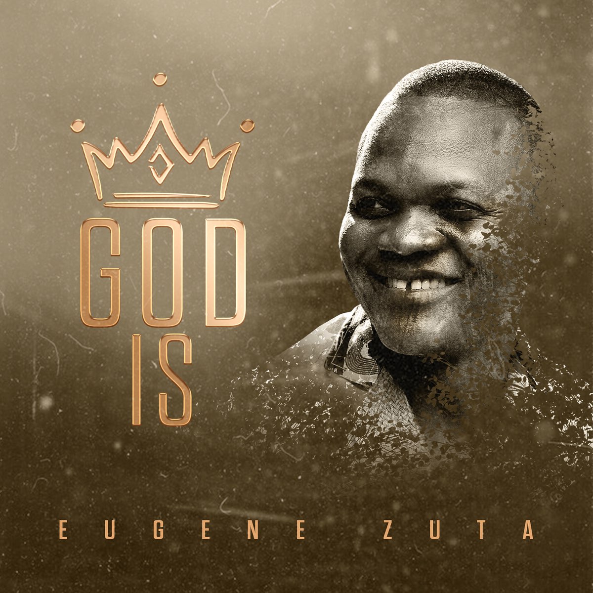 Eugene Zuta - God Is