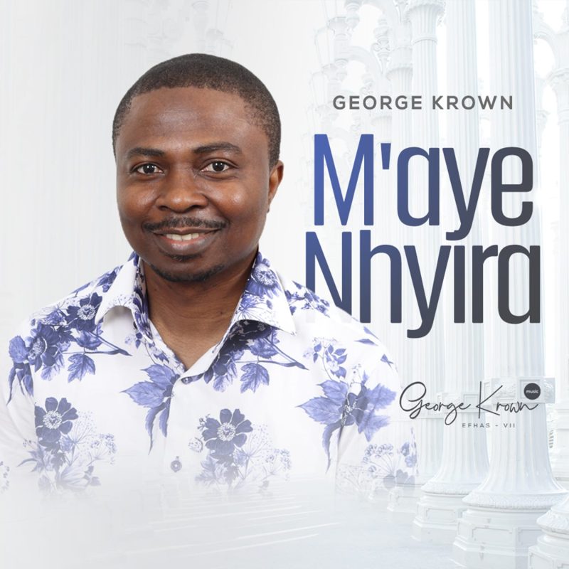 George Krown - Maye Nhyira