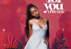 Lois Mae - For You