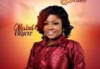 Mabel Okyere - Anuonyam (Glory)
