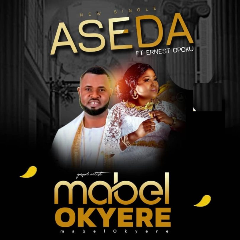 Mabel Okyere - Aseda Ft Ernest Opoku