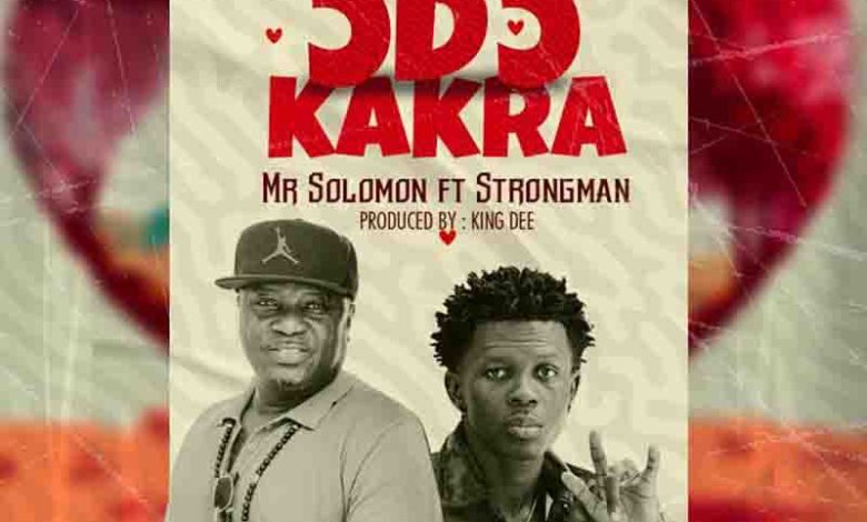 Mr Solomon - Odo Kakra ft Strongman