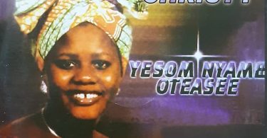 Obaapa Christy - Yesom Nyame Otease