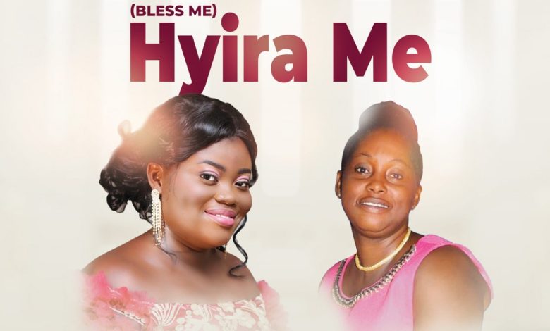 Ohemaa Pearl - Hyira Me Ft. Margaret Mensah