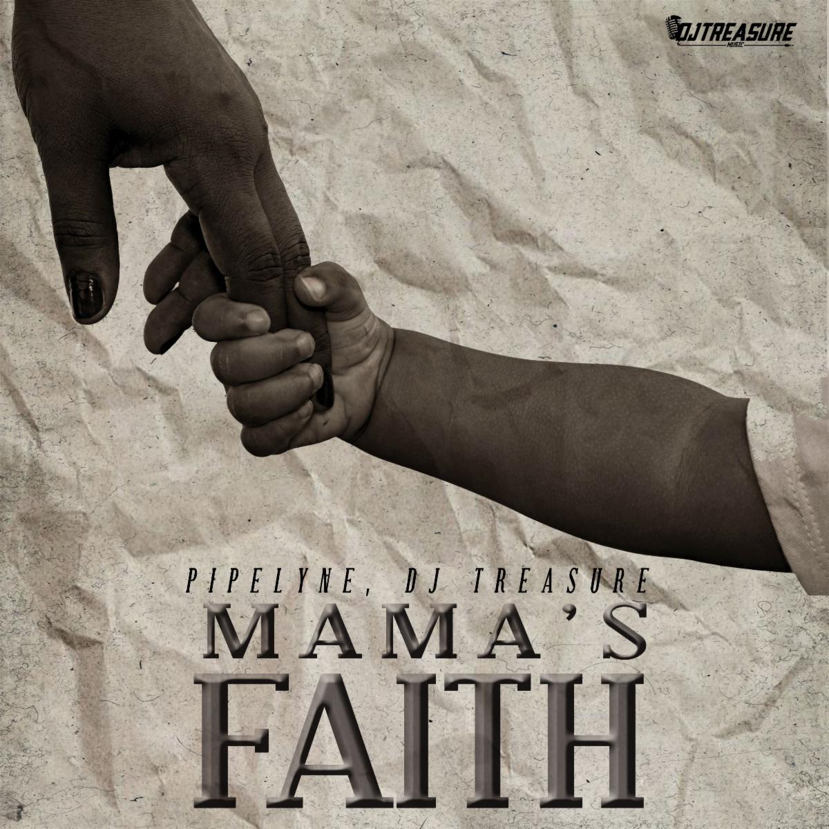Pipelyne - Mama's Faith