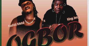 Rashid Metal - Ogbor Ft. King Jerry