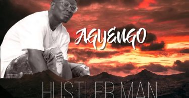 Agyengo - Hustler Man
