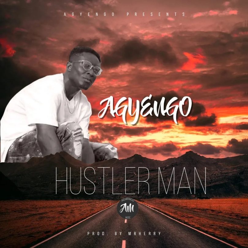 Agyengo - Hustler Man