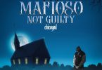 Chicogod Big Mafioso Not Guilty