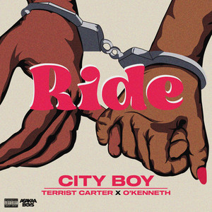 City Boy- Ride ft. Terrist Carter x O'Kenneth