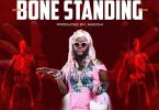 DJ Azonto - Bone Standing