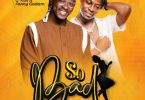 G-Kliff - So Bad Ft. Fancy Gadam