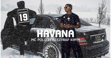 MC Polo - Havana Ft. Beeztrap KOTM