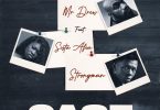 Mr Drew - Case ft. Sista Afia & Strongman