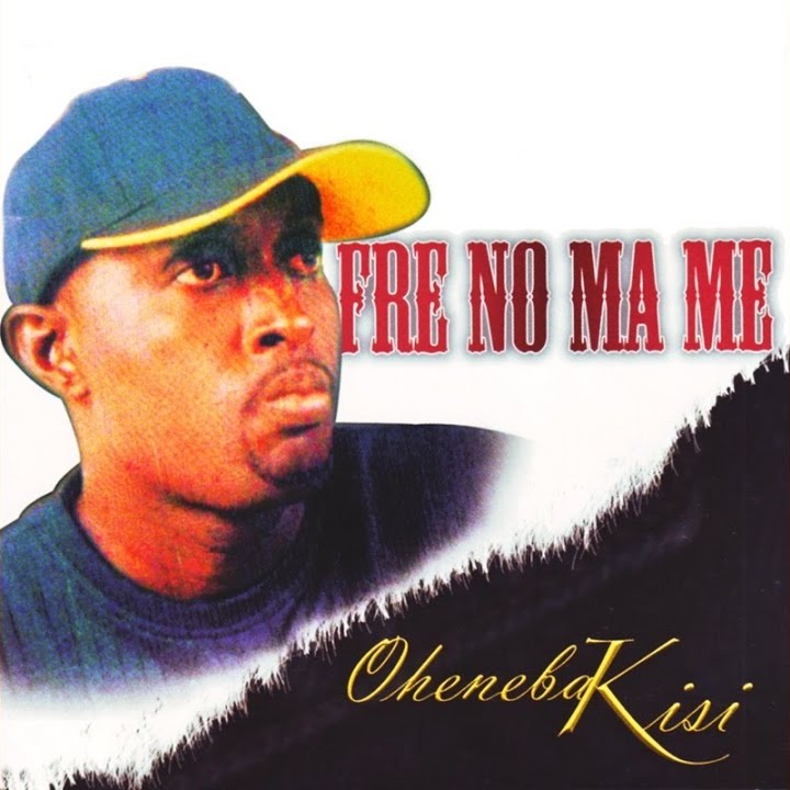 Oheneba Kissi - Fre No Mame
