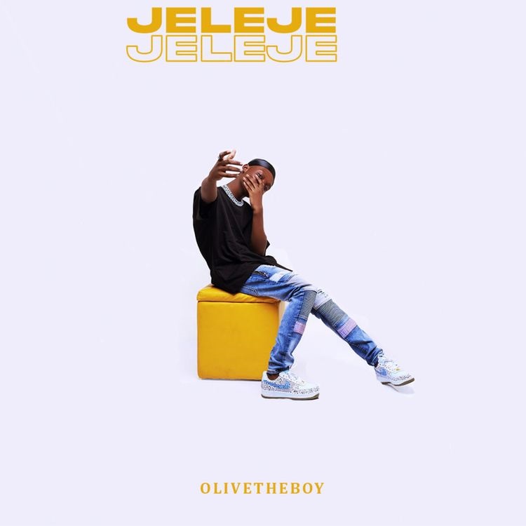 Olivetheboy - Jeleje