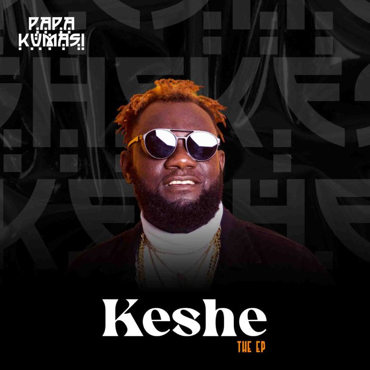 Papa Kumasi - Keshe EP