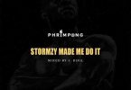 Phrimpong - Stormzy Made Me Do This