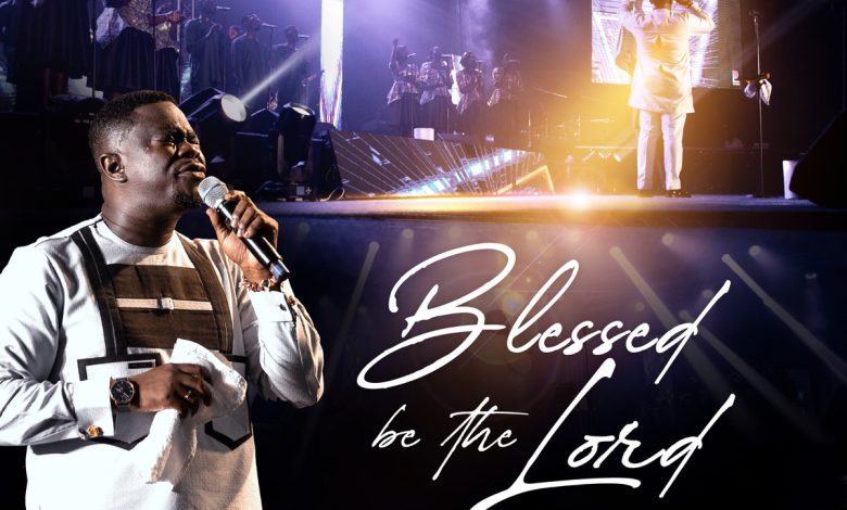 Ps. Isaiah Fosu-Kwakye Jnr - Blessed Be the Lord