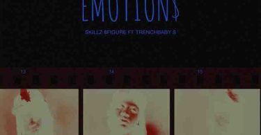 Skillz 8Figure - Emotion ft Trechbabys