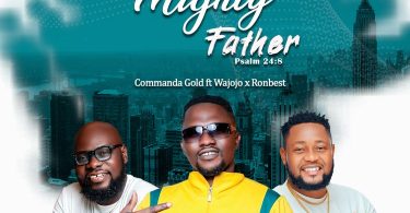 Commanda Gold - Mighty Father