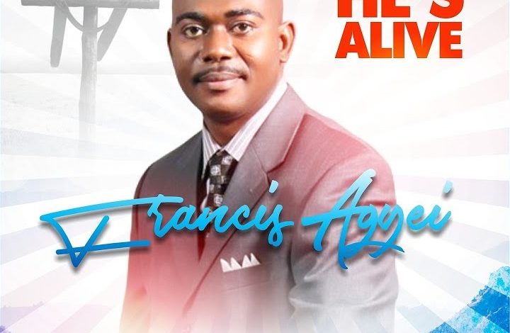 Francis Agyei - He's Alive Album