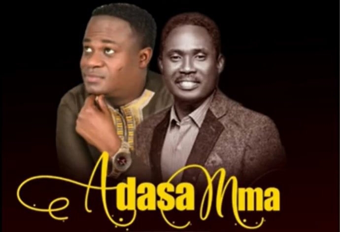 Great Ampong - Adasa Mma ft Mark Anim Yirenkyi
