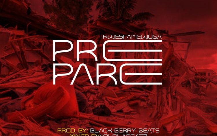 Kwesi Amewuga - Prepare