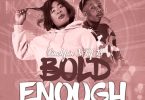 Larry Linchpin - Bold Enough ft. Tuf B
