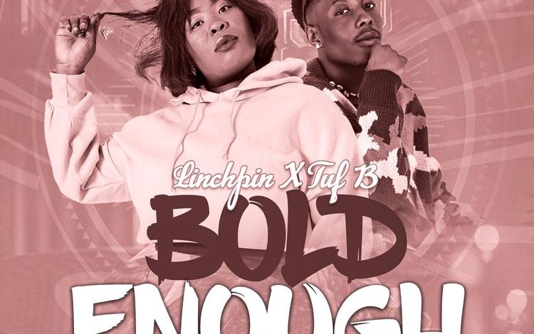 Larry Linchpin - Bold Enough ft. Tuf B