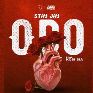 Stay Jay - Odo ft Kosi Sia