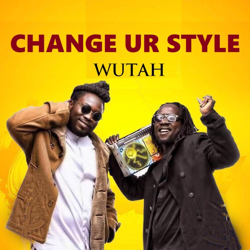 Wutah - Change Ur Style