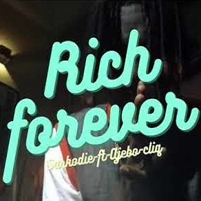 Cliq Ft Sarkodie - Rich Forever