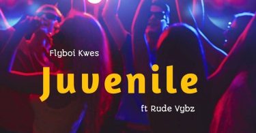Flyboi Kwes - Juvenile ft Rude Vybz