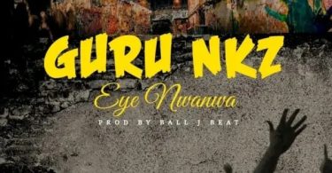 Guru NKZ Eye Nwanwa
