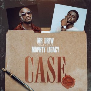 Mr Drew - Case (Remix) Ft. Mophty