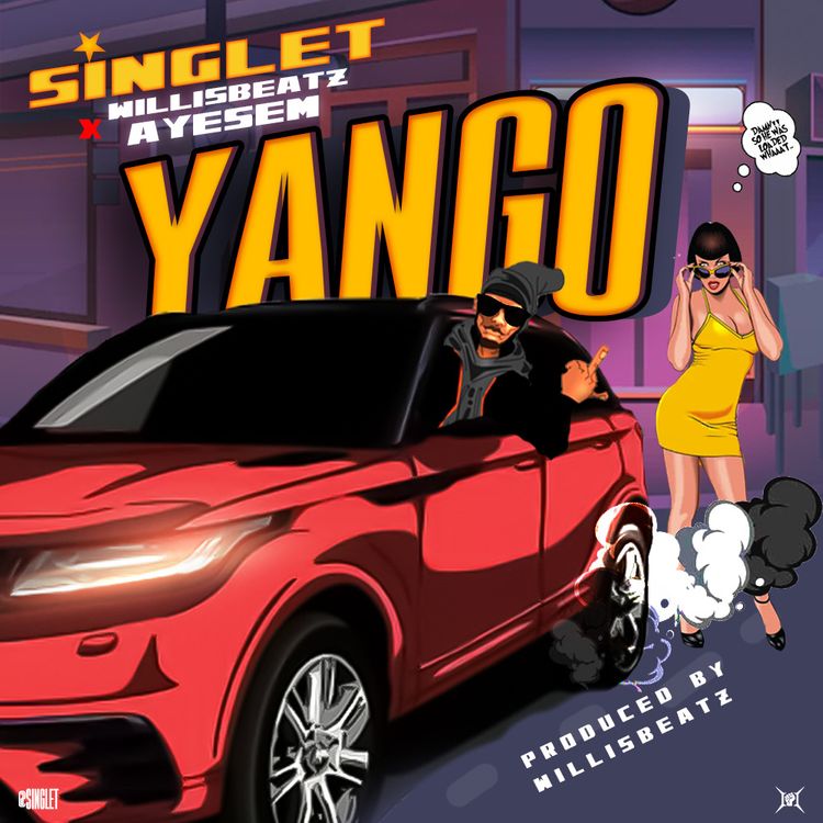 Singlet – Yango Ft. Ayesem & Willisbeatz