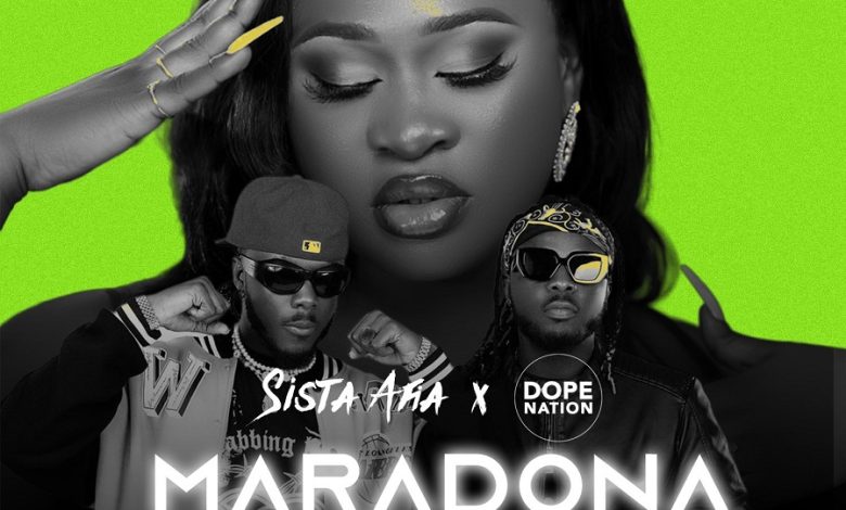 Sista Afia - Maradona ft DopeNation